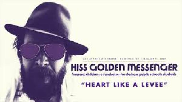 Listen: Hiss Golden Messenger: Heart Like a Levee