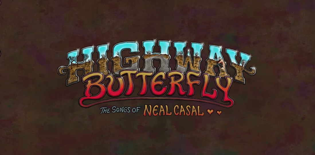 Preview: Highway Butterfly – The Songs of Neal Casal