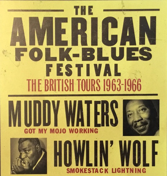 The American Folk Blues Festival – The British Tours 1963-1966